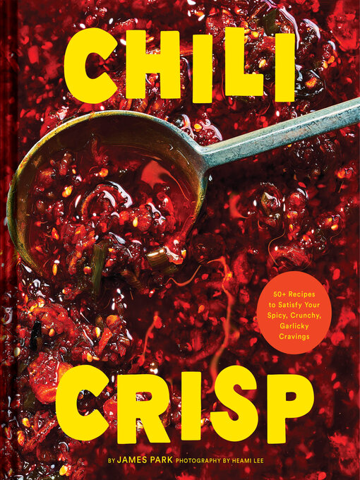 Title details for Chili Crisp by James Park - Available